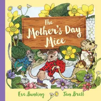 The Mother's Day Mice, Hardcover/Eve Bunting