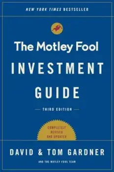 The Motley Fool Investment Guide: How the Fools Beat Wall Street's Wise Men and How You Can Too, Paperback/Tom Gardner