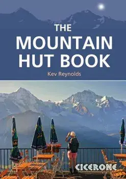The Mountain Hut Book, Paperback/Kev Reynolds