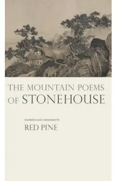 The Mountain Poems of Stonehouse - Red Pine