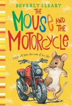The Mouse and the Motorcycle, Paperback/Beverly Cleary