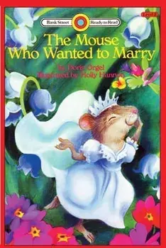 The Mouse Who Wanted to Marry: Level 2, Paperback/Doris Orgel