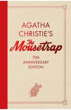 The Mousetrap: 70th Anniversary Edition - Agatha Christie