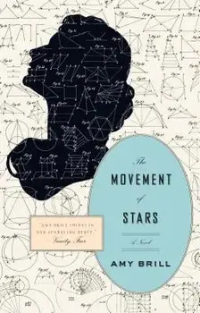 The Movement of Stars, Paperback/Amy Brill