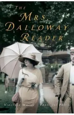 The Mrs. Dalloway Reader - Virginia Woolf