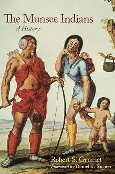 The Munsee Indians: A History Volume 262, Paperback/Robert S. Grumet