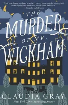 The Murder of Mr. Wickham, Paperback/Claudia Gray