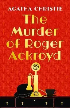 The Murder of Roger Ackroyd. Special ed, Hardback/Agatha Christie