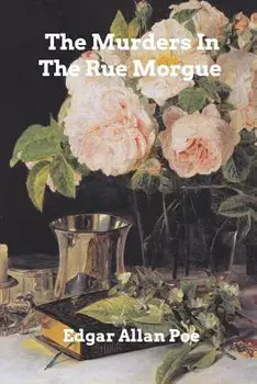 The Murders In The Rue Morgue, Paperback/Edgar Allan Poe