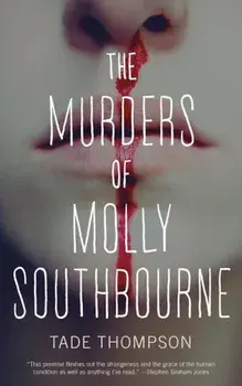 The Murders of Molly Southbourne, Paperback/Tade Thompson