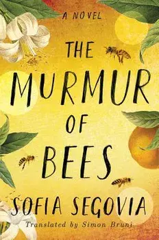 The Murmur of Bees, Paperback/Sofia Segovia