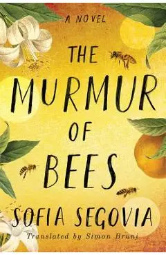 The Murmur of Bees - Sofia Segovia