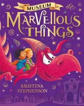 The Museum of Marvellous Things, Paperback/Kristina Stephenson
