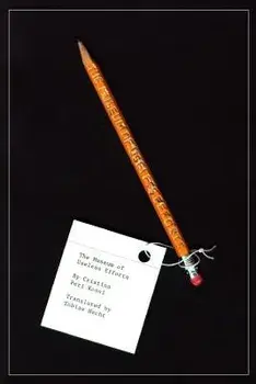 The Museum of Useless Efforts, Paperback/Cristina Peri Rossi