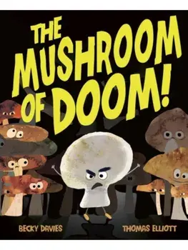 The Mushroom of Doom!, Paperback/Becky Davies
