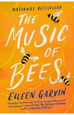 The Music of Bees - Eileen Garvin
