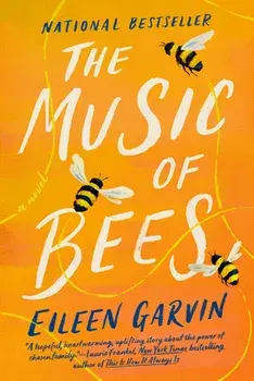 The Music of Bees, Paperback/Eileen Garvin