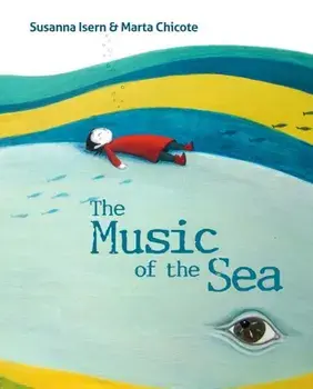 The Music of the Sea, Hardcover/Susanna Isern