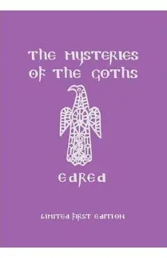 The Mysteries of the Goths - Edred Thorsson