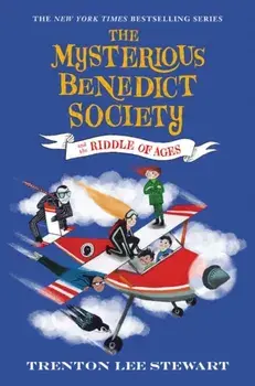 The Mysterious Benedict Society and the Riddle of Ages, Paperback/Trenton Lee Stewart