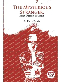 The Mysterious Stranger, and Other Stories, Paperback/***