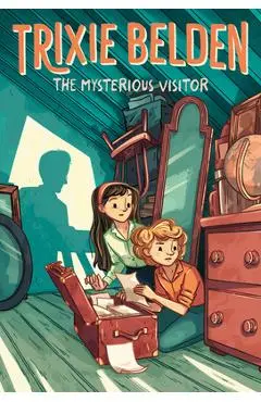 The Mysterious Visitor: Trixie Belden - Julie Campbell