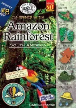 The Mystery in the Amazon Rainforest: South America, Paperback/Carole Marsh
