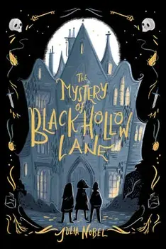 The Mystery of Black Hollow Lane, Paperback/Julia Nobel