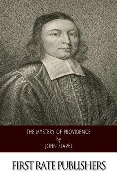 The Mystery of Providence, Paperback/John Flavel