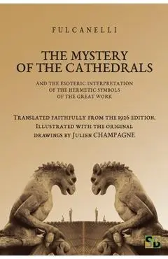 The Mystery of the Cathedrals - Fulcanelli