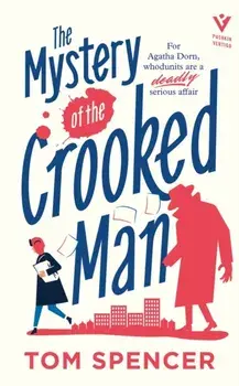 The Mystery of the Crooked Man, Hardback/Tom Spencer