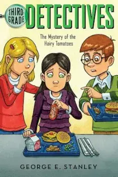 The Mystery of the Hairy Tomatoes, Paperback/George E. Stanley