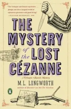 The Mystery of the Lost Cezanne, Paperback/M. L. Longworth
