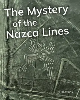 The Mystery of the Nazca Lines. Phonics Phase 5, Paperback/***
