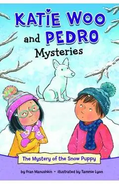 The Mystery of the Snow Puppy - Fran Manushkin