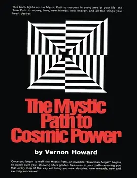 The Mystic Path to Cosmic Power, Paperback/Vernon Howard