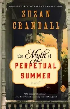The Myth of Perpetual Summer, Paperback/Susan Crandall