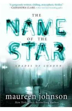 The Name of the Star - Maureen Johnson