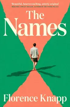 The Names. 'The best debut novel in years' Sunday Times, Paperback/Florence Knapp