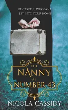 The Nanny At Number 43, Paperback/Nicola Cassidy