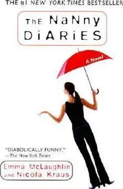 The Nanny Diaries - Emma Mclaughlin