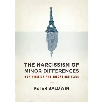 The Narcissism of Minor Differences | Peter Baldwin