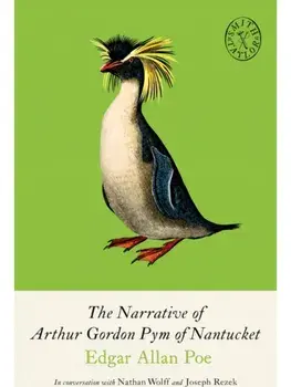 The Narrative of Arthur Gordon Pym of Nantucket. and Collected Writings, Paperback/Edgar Allan Poe
