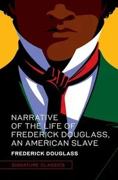 The Narrative of the Life of Frederick Douglass, an American Slave, Hardback/Frederick Douglass