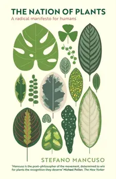 The Nation of Plants. The International Bestseller, Main, Paperback/Stefano Mancuso