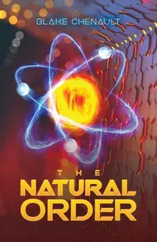 The Natural Order, Hardback/Blake Chenault