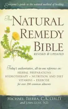 The Natural Remedy Bible, Paperback/John Lust