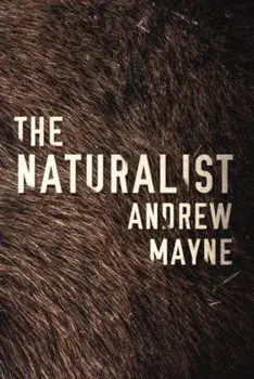 The Naturalist, Paperback/Andrew Mayne