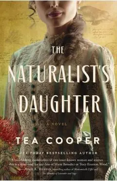 The Naturalist's Daughter - Tea Cooper