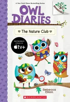 The Nature Club: A Branches Book (Owl Diaries #18), Paperback/Rebecca Elliott